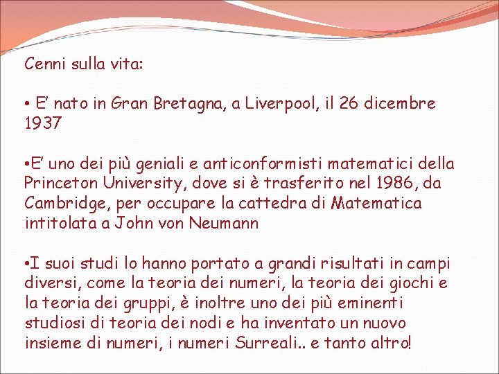 Cenni sulla vita: • E’ nato in Gran Bretagna, a Liverpool, il 26 dicembre