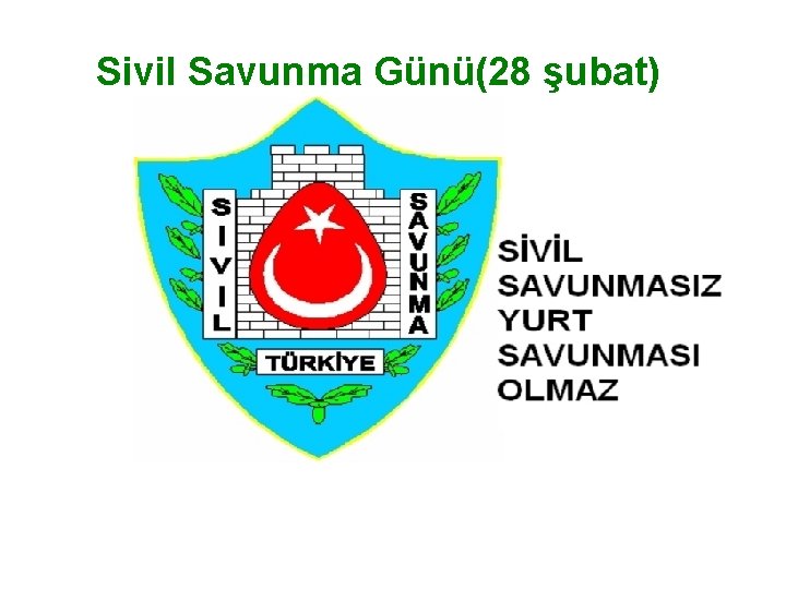 Sivil Savunma Günü(28 şubat) 