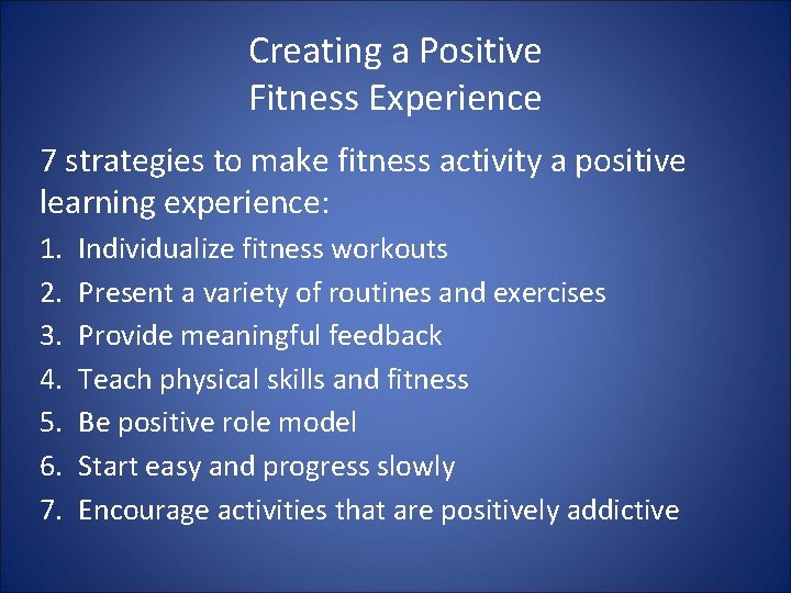 Creating a Positive Fitness Experience 7 strategies to make fitness activity a positive learning