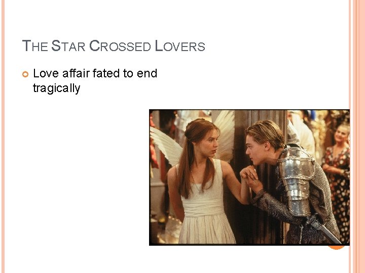 THE STAR CROSSED LOVERS Love affair fated to end tragically THE STAR CROSSED LOVERS Love affair fated to end tragically