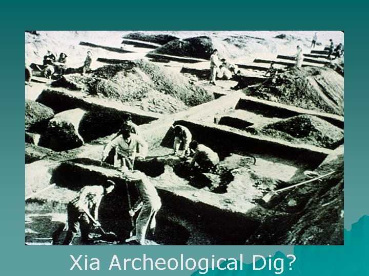 Xia Archeological Dig? 