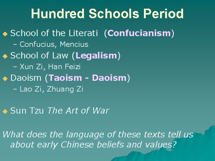 Hundred Schools Period u School of the Literati (Confucianism) – Confucius, Mencius u School