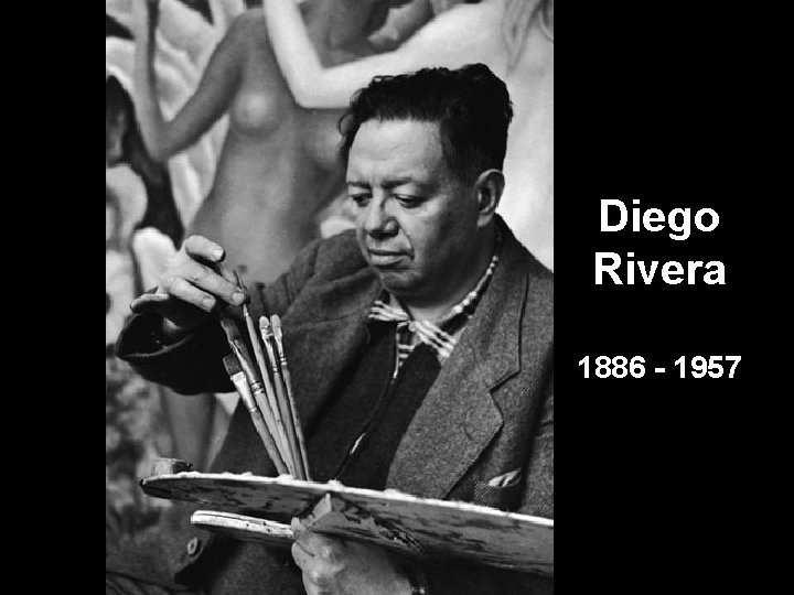 Diego Rivera 1886 - 1957 