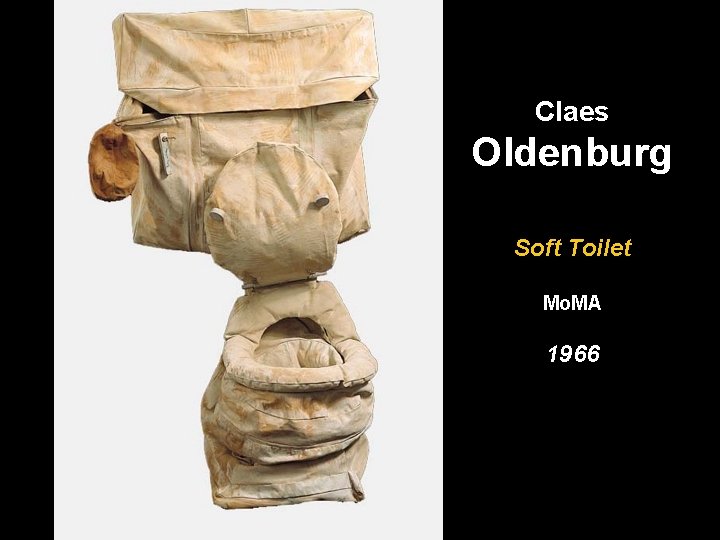 Claes Oldenburg Soft Toilet Mo. MA 1966 