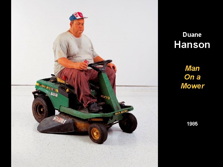 Duane Hanson Man On a Mower 1985 