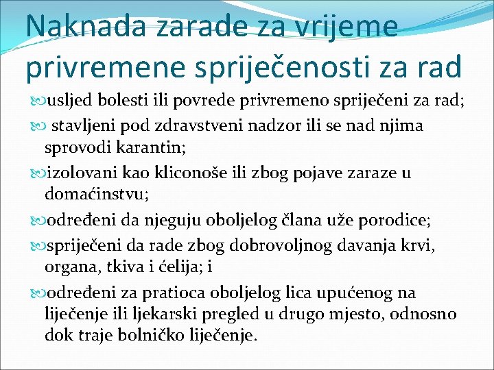 Naknada zarade za vrijeme privremene spriječenosti za rad usljed bolesti ili povrede privremeno spriječeni