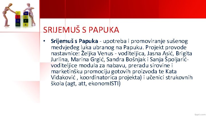 SRIJEMUŠ S PAPUKA • Srijemuš s Papuka - upotreba i promoviranje sušenog medvjeđeg luka