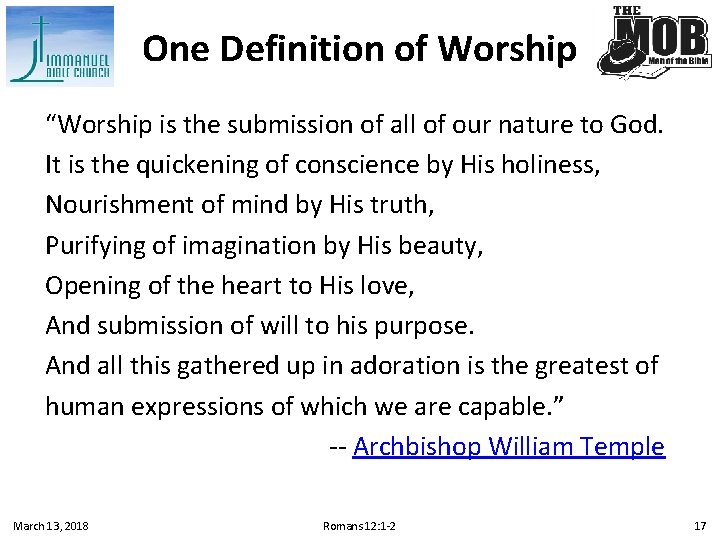 One Definition of Worship “Worship is the submission of all of our nature to