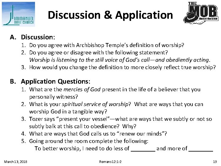 Discussion & Application A. Discussion: 1. Do you agree with Archbishop Temple’s definition of