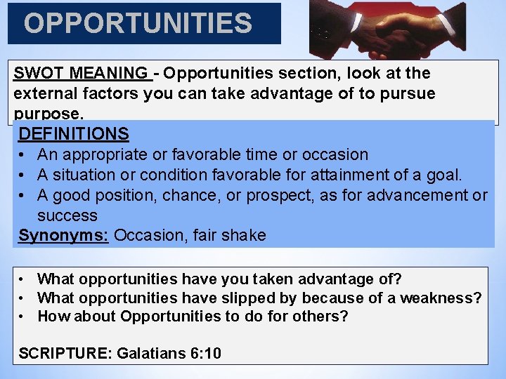 OPPORTUNITIES SWOT MEANING - Opportunities section, look at the external factors you can take