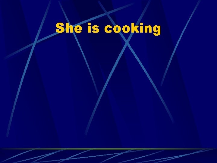 She is cooking 