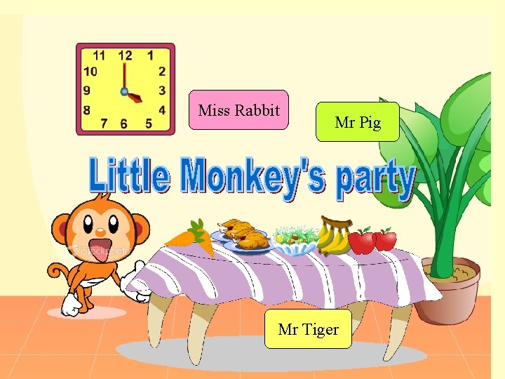 Miss Rabbit Mr Pig Mr Tiger 