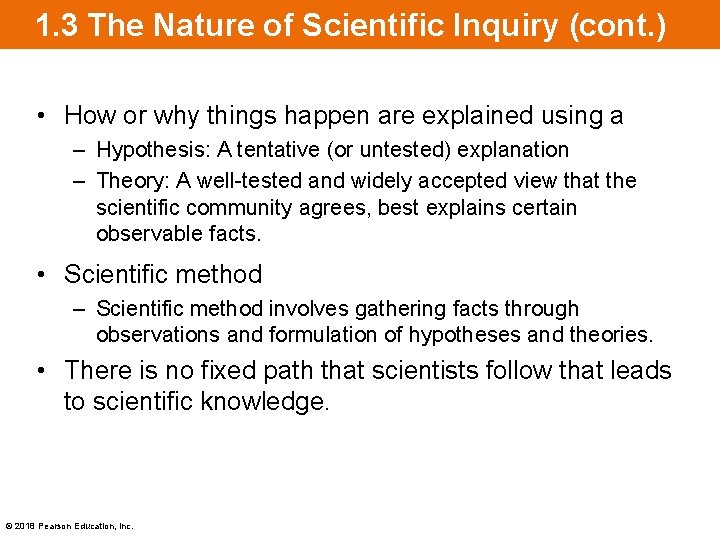 1. 3 The Nature of Scientific Inquiry (cont. ) • How or why things