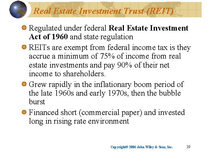 Real Estate Investment Trust (REIT) Regulated under federal Real Estate Investment Act of 1960