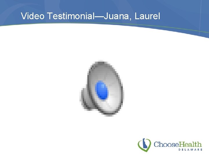 Video Testimonial—Juana, Laurel 