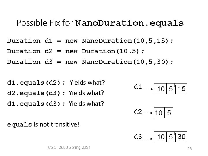 Possible Fix for Nano. Duration. equals Duration d 1 = new Nano. Duration(10, 5,