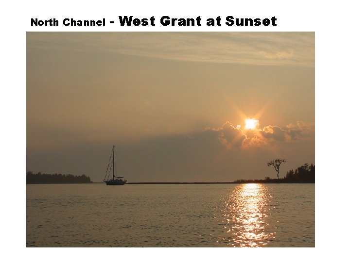 North Channel - West Grant at Sunset 