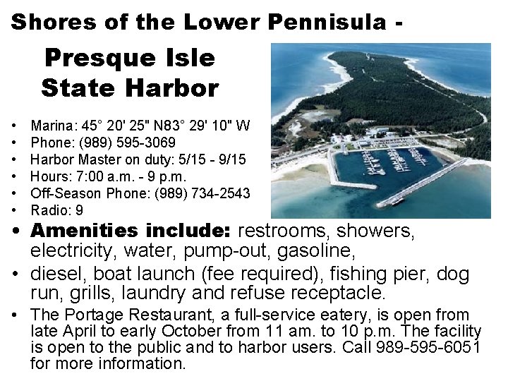 Shores of the Lower Pennisula - Presque Isle State Harbor • • • Marina: