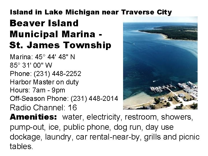 Island in Lake Michigan near Traverse City Beaver Island Municipal Marina St. James Township