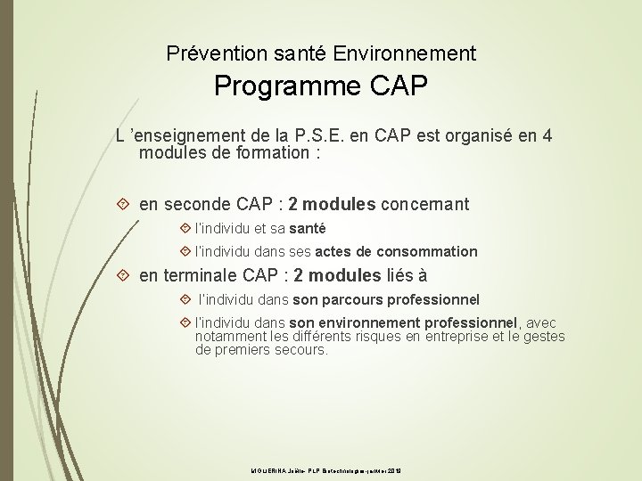 Prévention santé Environnement Programme CAP L ’enseignement de la P. S. E. en CAP