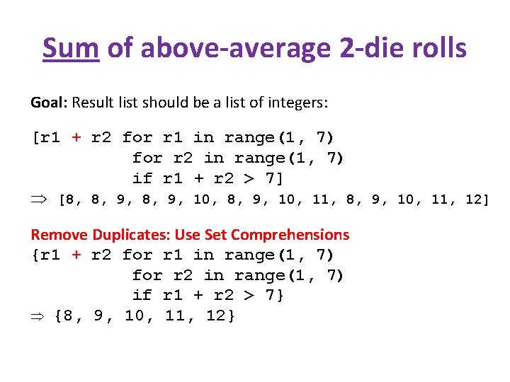 Sum of above-average 2 -die rolls Goal: Result list should be a list of