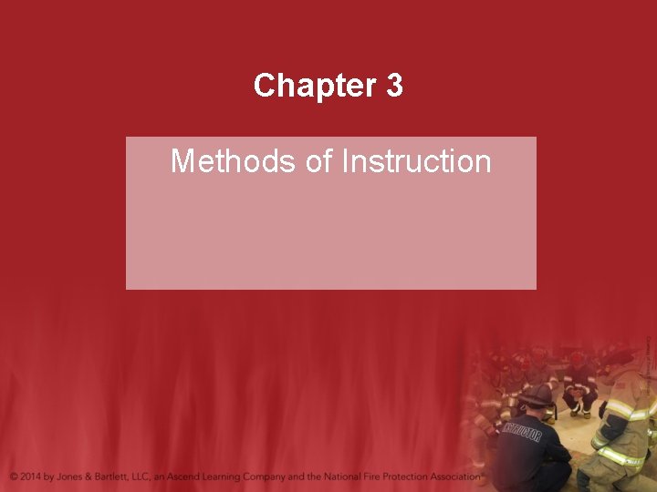 Chapter 3 Methods of Instruction 
