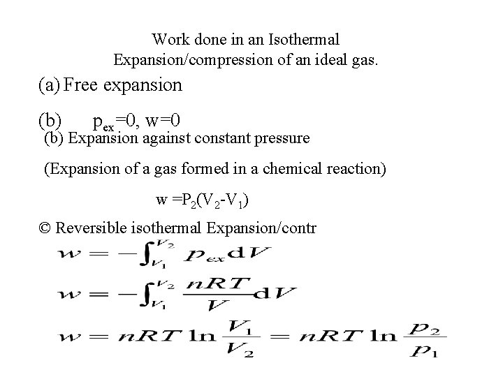 Work done in an Isothermal Expansion/compression of an ideal gas. (a) Free expansion (b)