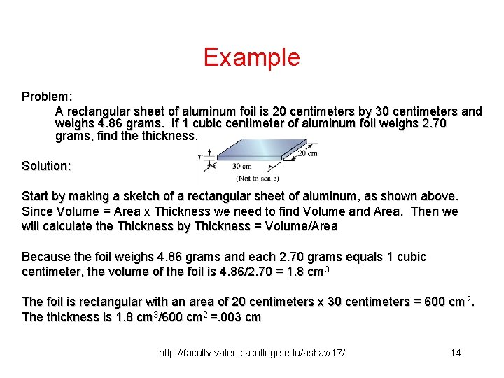 Example Problem: A rectangular sheet of aluminum foil is 20 centimeters by 30 centimeters