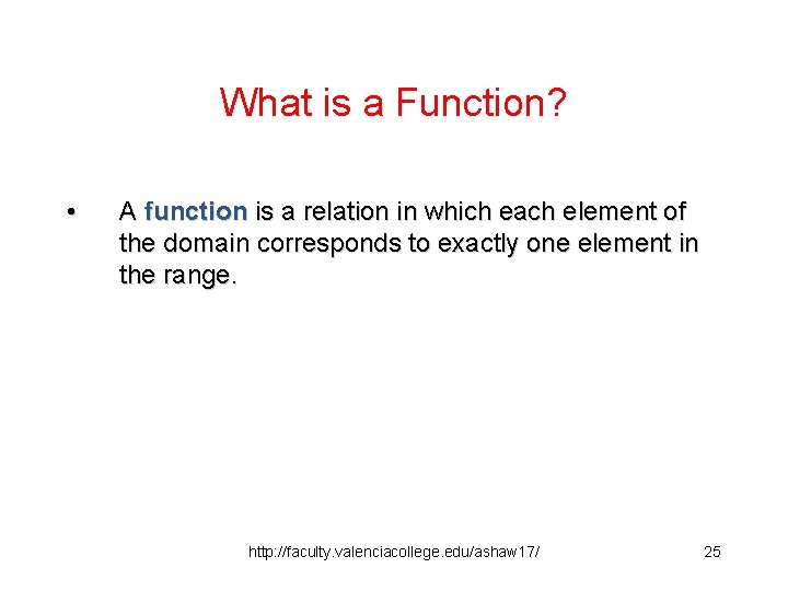 What is a Function? • A function is a relation in which each element