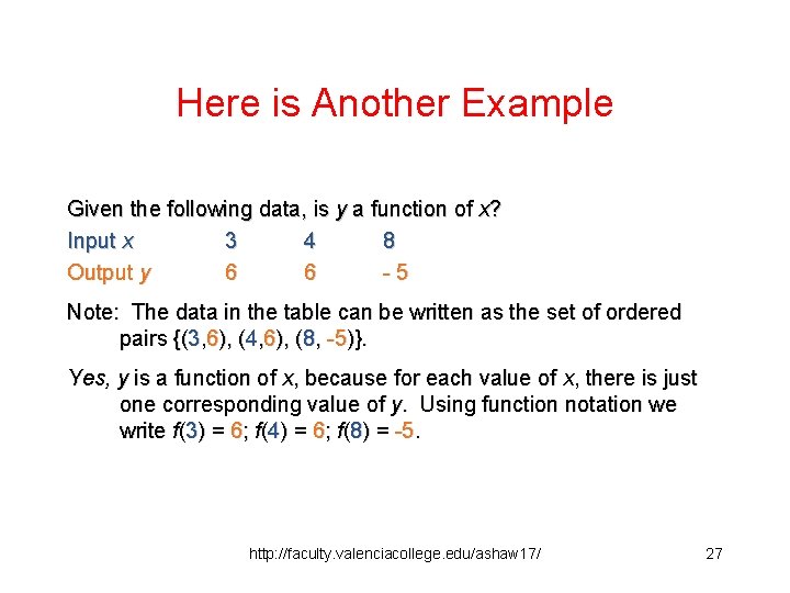 Here is Another Example Given the following data, is y a function of x?