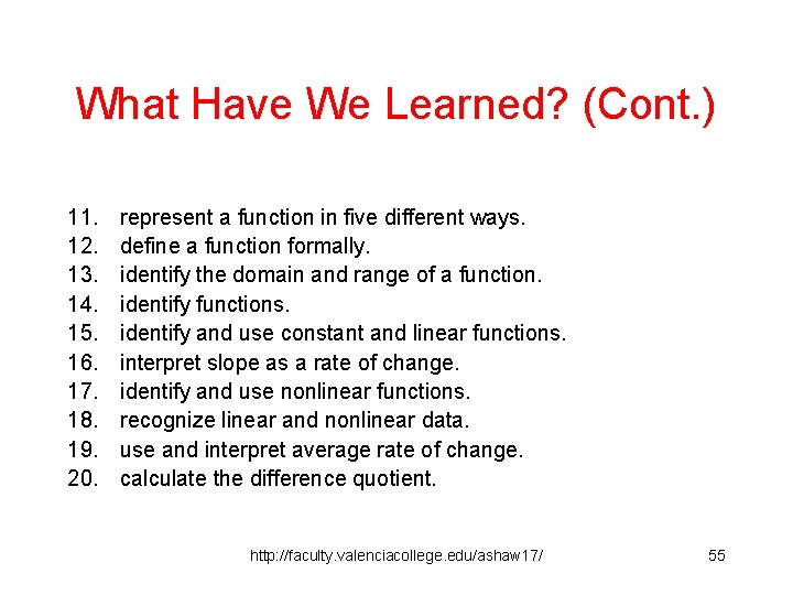 What Have We Learned? (Cont. ) 11. 12. 13. 14. 15. 16. 17. 18.