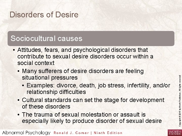 Disorders of Desire • Attitudes, fears, and psychological disorders that contribute to sexual desire