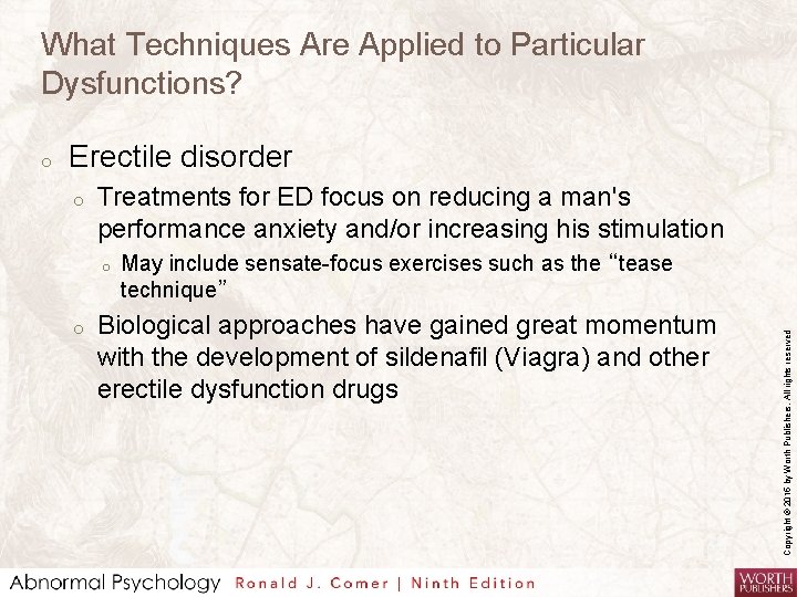 What Techniques Are Applied to Particular Dysfunctions? Erectile disorder o Treatments for ED focus