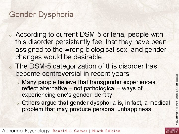 o o According to current DSM-5 criteria, people with this disorder persistently feel that