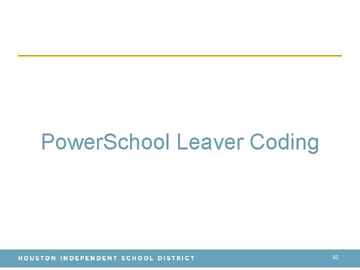 Power. School Leaver Coding 48 