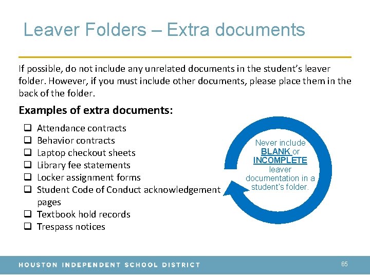 Leaver Folders – Extra documents If possible, do not include any unrelated documents in