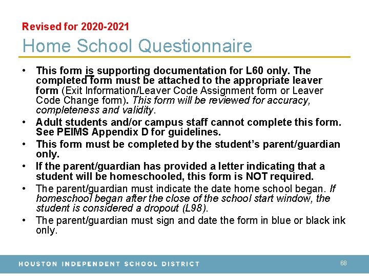 Revised for 2020 -2021 Home School Questionnaire • This form is supporting documentation for