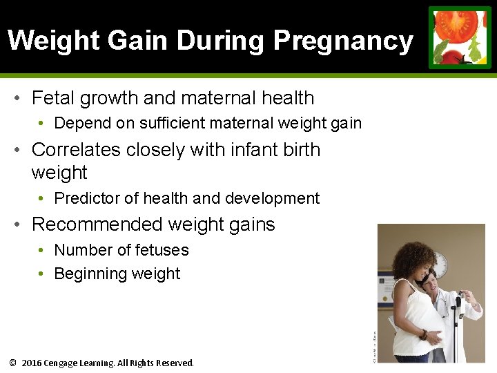 Weight Gain During Pregnancy • Fetal growth and maternal health • Depend on sufficient Weight Gain During Pregnancy • Fetal growth and maternal health • Depend on sufficient