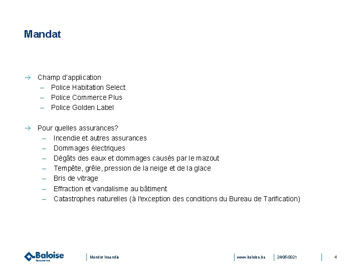 Mandat à Champ d’application – Police Habitation Select – Police Commerce Plus – Police