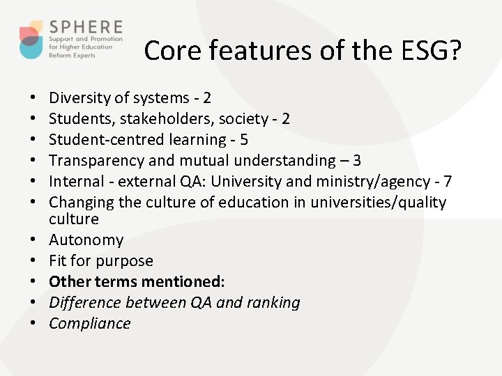 Core features of the ESG? • • • Diversity of systems - 2 Students,