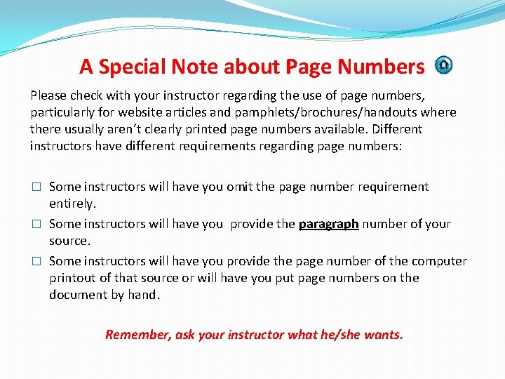 A Special Note about Page Numbers Please check with your instructor regarding the use