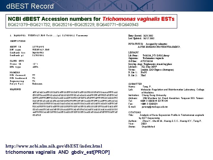 d. BEST Record NCBI d. BEST Accession numbers for Trichomonas vaginalis ESTs BQ 621379~BQ