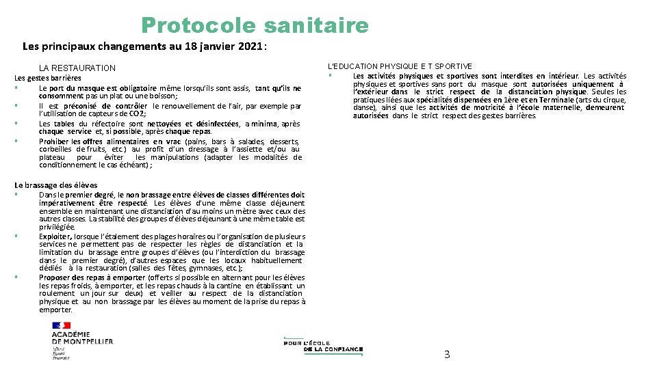 Protocole sanitaire Les principaux changements au 18 janvier 2021: LA RESTAURATION Les gestes barrières