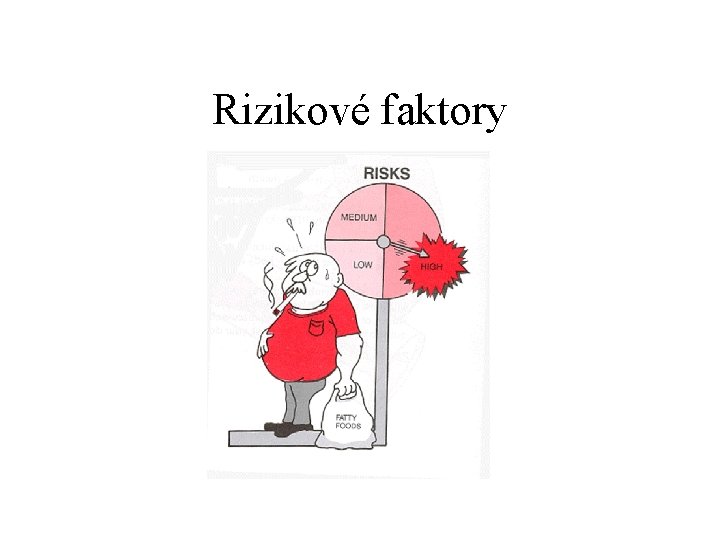 Rizikové faktory 