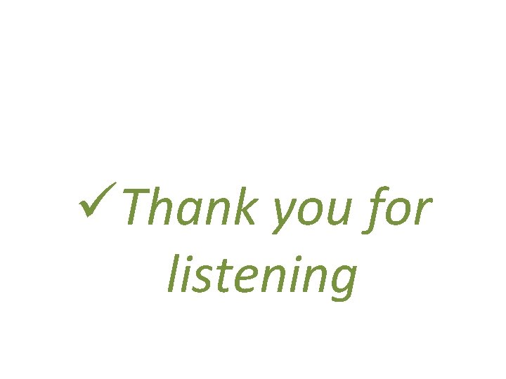 üThank you for listening 