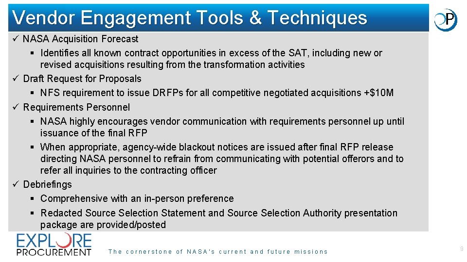 Vendor Engagement Tools & Techniques ü NASA Acquisition Forecast § Identifies all known contract