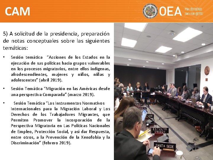 CAM 5) A solicitud de la presidencia, preparación de notas conceptuales sobre las siguientes