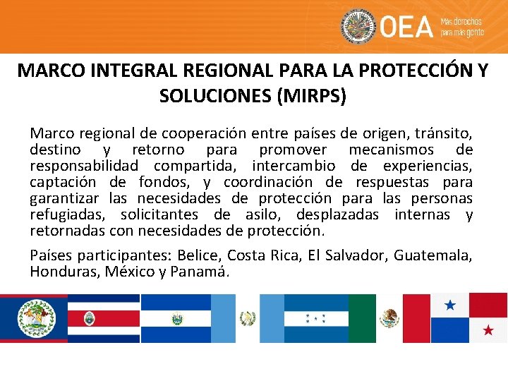 MARCO INTEGRAL REGIONAL PARA LA PROTECCIÓN Y SOLUCIONES (MIRPS) Marco regional de cooperación entre