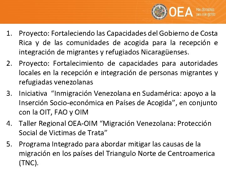 1. Proyecto: Fortaleciendo las Capacidades del Gobierno de Costa Rica y de las comunidades