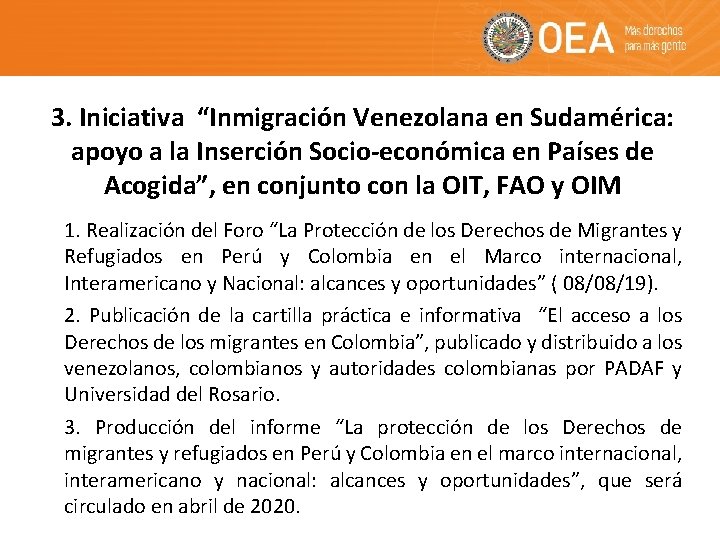 3. Iniciativa “Inmigración Venezolana en Sudamérica: apoyo a la Inserción Socio-económica en Países de